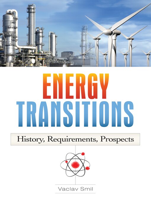 Title details for Energy Transitions by Vaclav Smil - Available